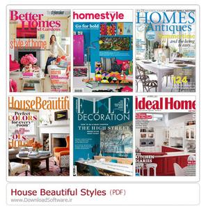  دانلود مجله دکوراسیون داخلی خانه، حمام و دستشویی، گلخانه، پذیرایی، اتاق خواب – House Beautiful Styles 
